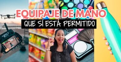 ¿Qué es permitido llevar en el equipaje de mano?