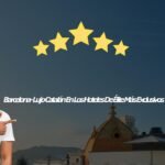 Hoteles de lujo en Barcelona
